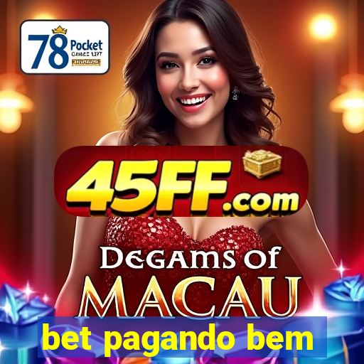 bet pagando bem